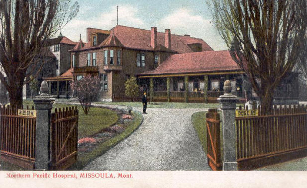 Northern Pacific Hospital, Missoula, Montana